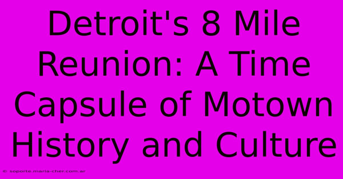 Detroit's 8 Mile Reunion: A Time Capsule Of Motown History And Culture