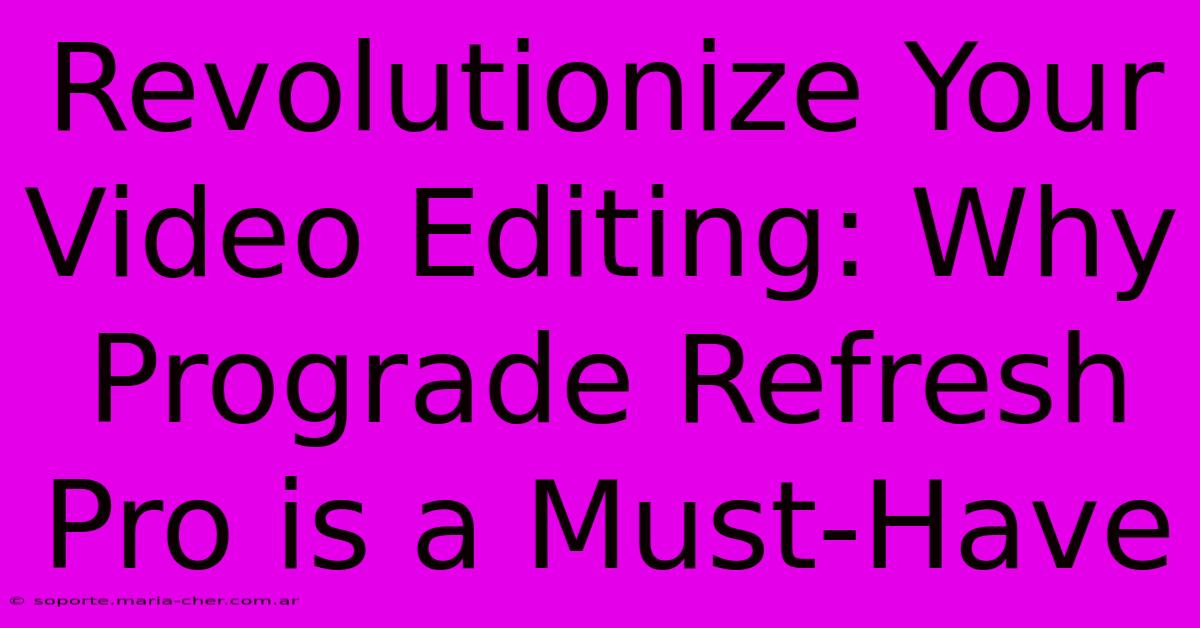 Revolutionize Your Video Editing: Why Prograde Refresh Pro Is A Must-Have