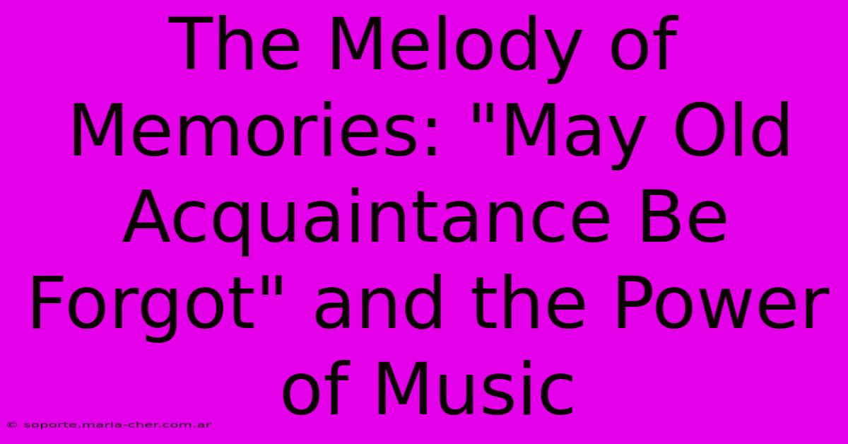 The Melody Of Memories: 