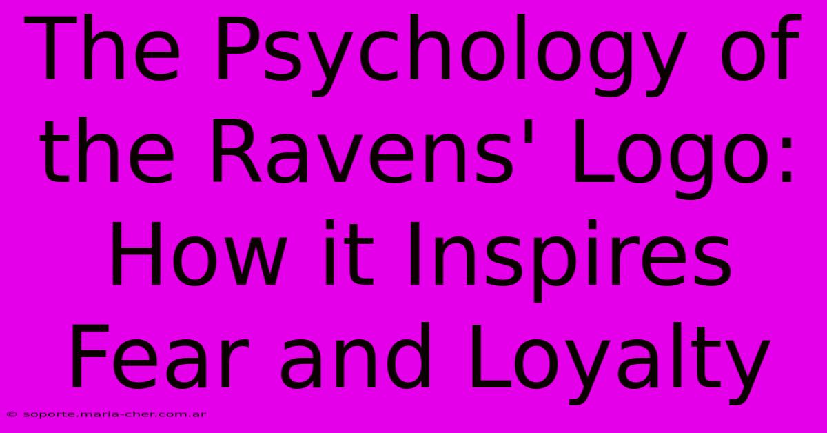 The Psychology Of The Ravens' Logo: How It Inspires Fear And Loyalty