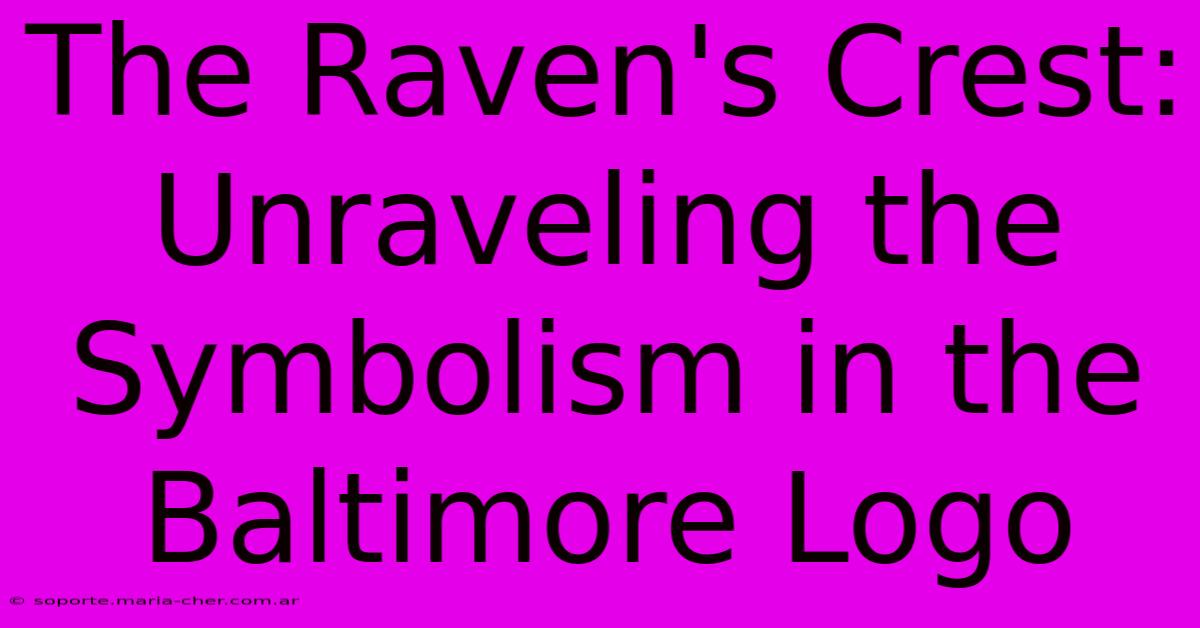 The Raven's Crest: Unraveling The Symbolism In The Baltimore Logo