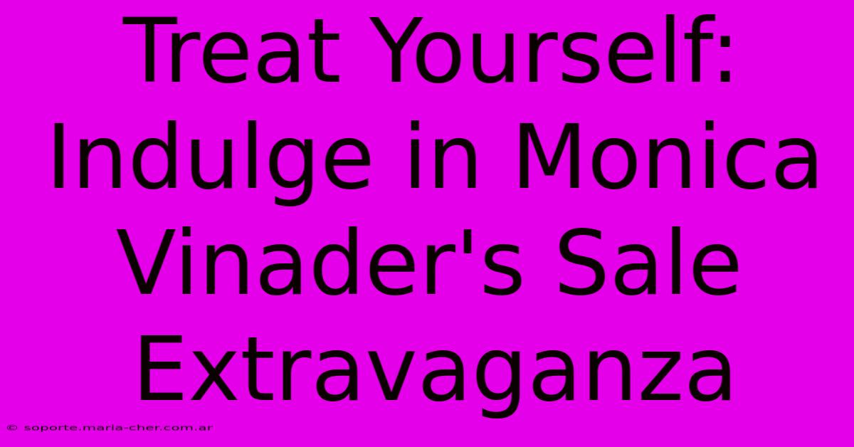 Treat Yourself: Indulge In Monica Vinader's Sale Extravaganza