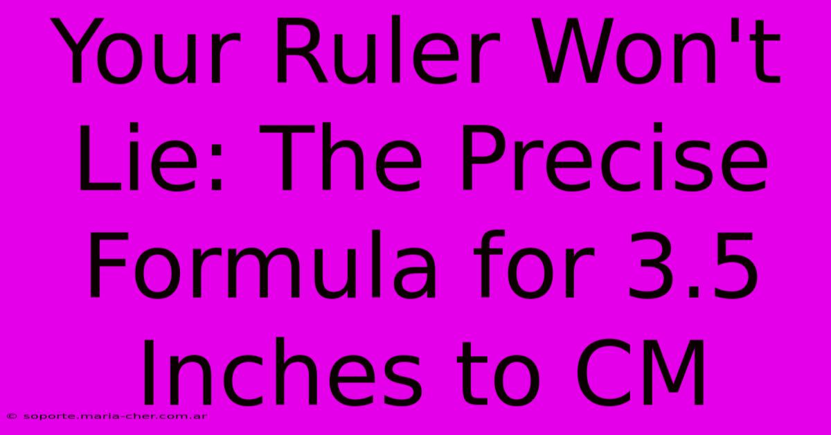 Your Ruler Won't Lie: The Precise Formula For 3.5 Inches To CM